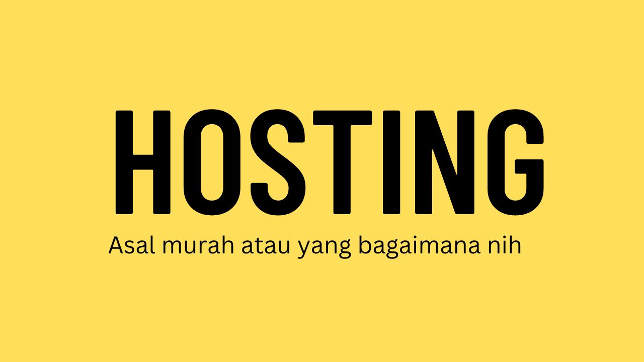 Cara Terbaik Memilih Hosting